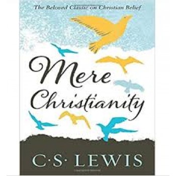 Mere Christianity by Lewis, C. S. Mere Christianity by Lewis, C. S.